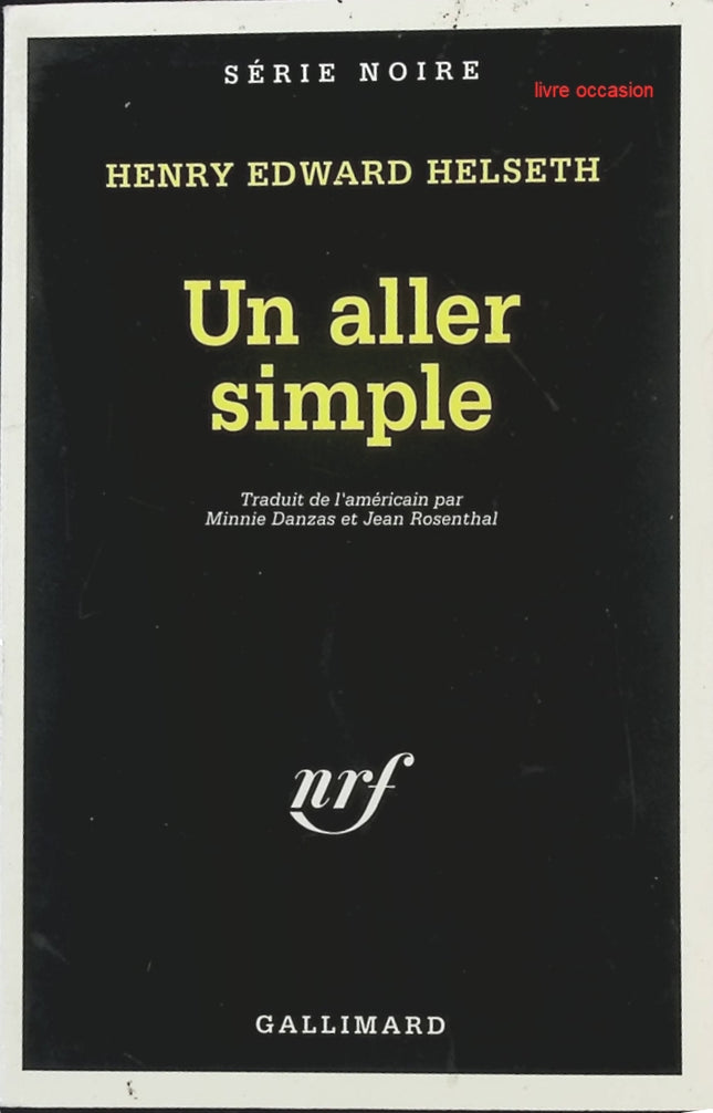 Un Aller simple - Henry Edward Helseth - livre