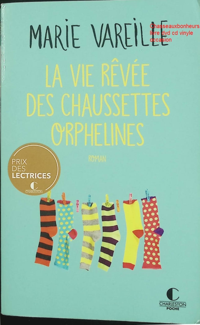 La vie rêvée des chaussettes orphelines – Roman feel good et contemporain d’occasion - Livre