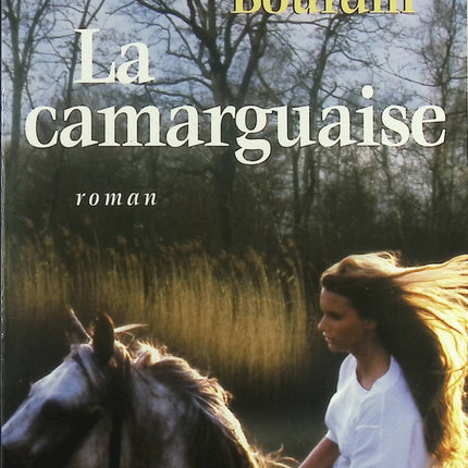 La Camarguaise – roman contemporain et saga familiale – Françoise Bourdin - Livre
