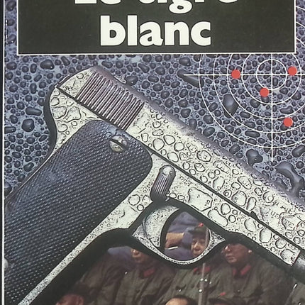 Le Tigre blanc – roman policier, thriller et suspense haletant de Robert Stuart Nathan - livre
