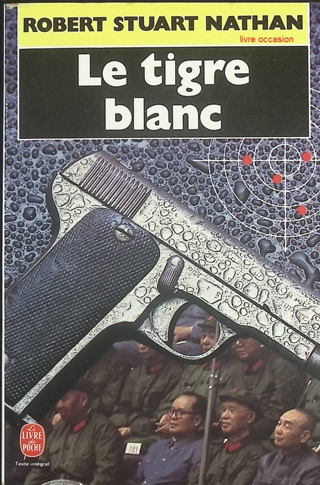 Le Tigre blanc – roman policier, thriller et suspense haletant de Robert Stuart Nathan - livre