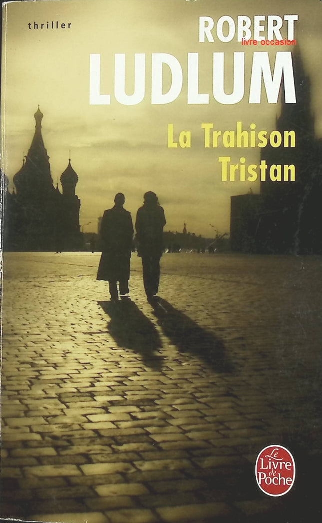 La trahison Tristan - Robert Ludlum - livre