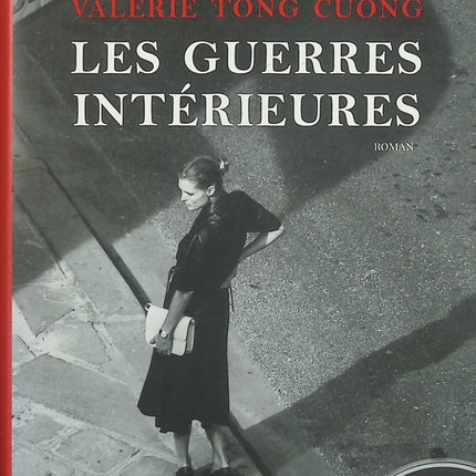 Les Guerres intérieures – Valérie Tong Cuong – roman contemporain, drame psychologique et parcours de résilience - Livre
