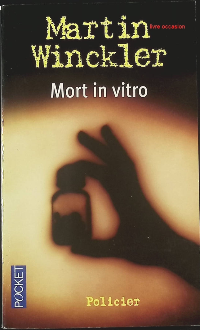 Mort in vitro - Martin Winckler - livre