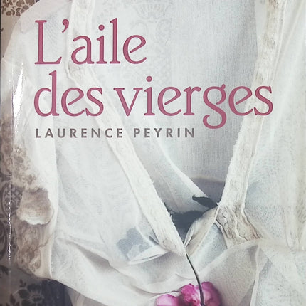 L'aile des vierges - Laurence Peyrin - livre