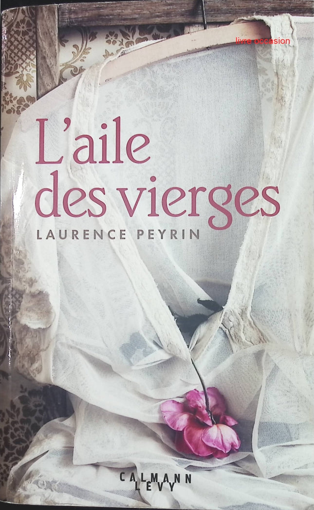 L'aile des vierges - Laurence Peyrin - livre