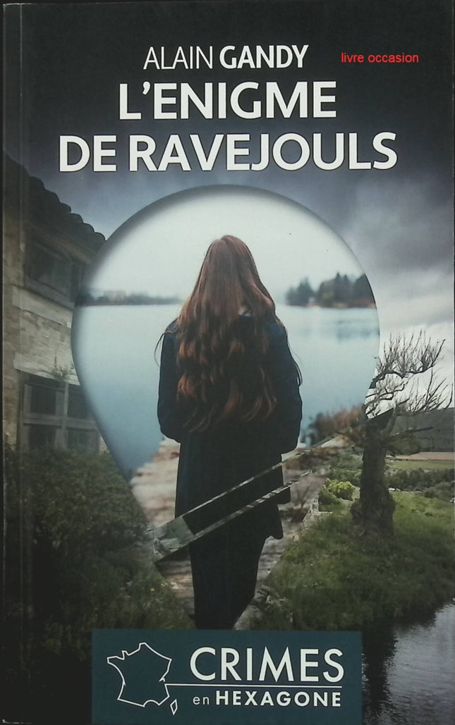 L'énigme de Ravejouls - Alain Gandy - livre