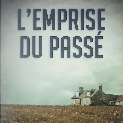 L’Emprise du passé Charlotte Link – roman thriller psychologique et suspense - Livre