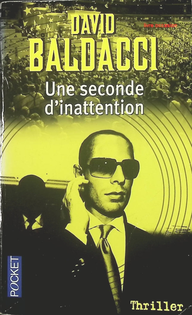 Une seconde d'inattention - David Baldacci - livre