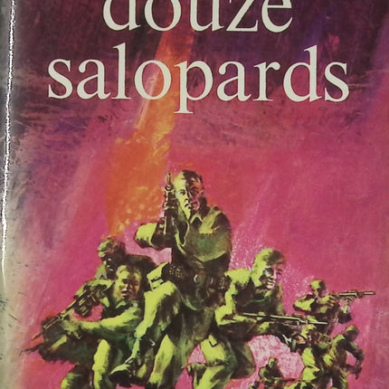 Douze salopards - Ernest M. Nathanson - Livre