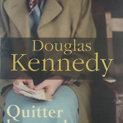 Quitter le monde - Douglas Kennedy - livre