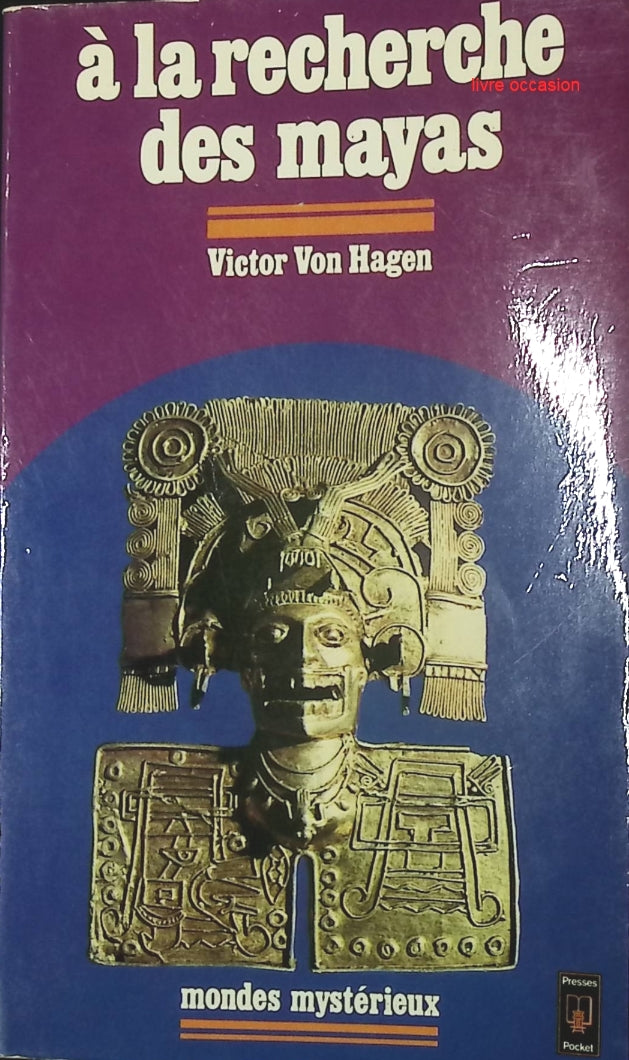 A la recherche des Mayas - Victor Wolfgang Von Hagen - livre