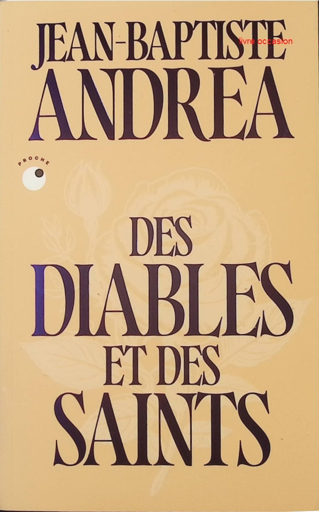 Des diables et des saints - Jean-Baptiste Andrea - livre
