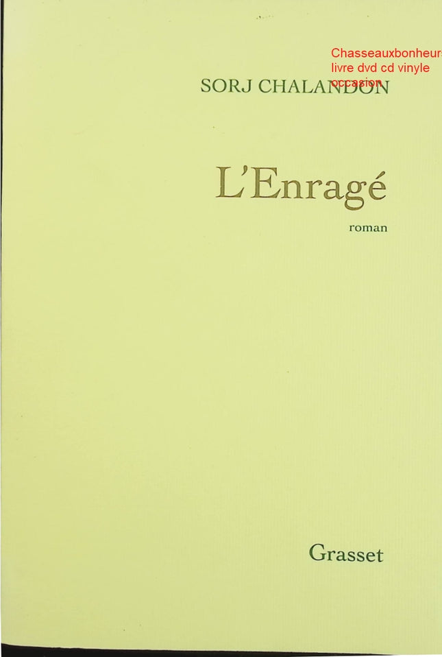 L’enragé – Sorj Chalandon – Roman historique et récit engagé d’occasion - Livre