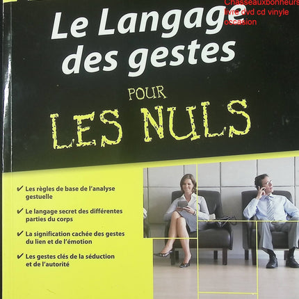 SLe Langage des gestes pour les Nuls - Guide pratique sur la communication non verbale de Joseph Messinger - Livre