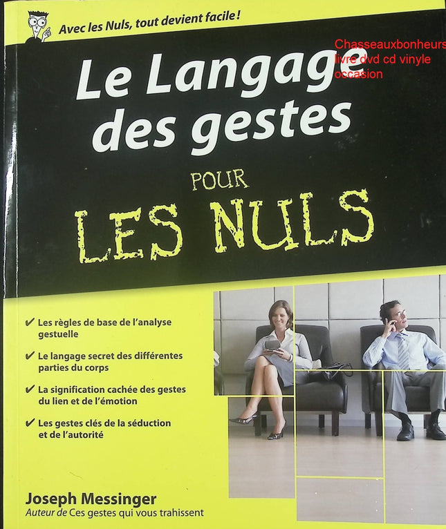SLe Langage des gestes pour les Nuls - Guide pratique sur la communication non verbale de Joseph Messinger - Livre