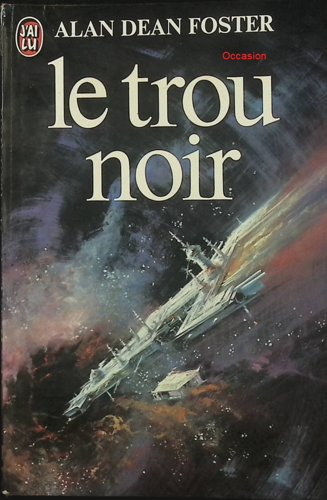 Le Trou noir – Alan Dean Foster | Novelisation science-fiction, aventure spatiale Disney - Livre