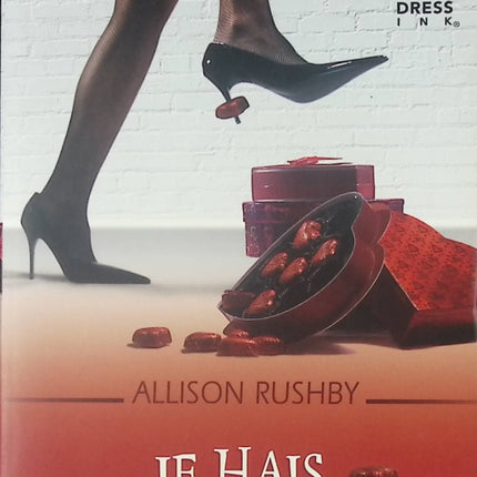 Je hais la Saint-Valentin – roman contemporain et romance humoristique – Allison Rushby - Livre