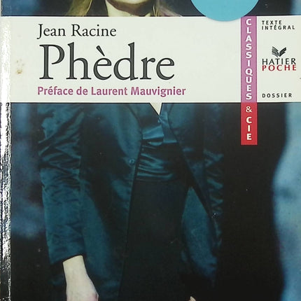 Phèdre livre classique Jean Racine tragédie théâtre classique français passions et destin - Livre