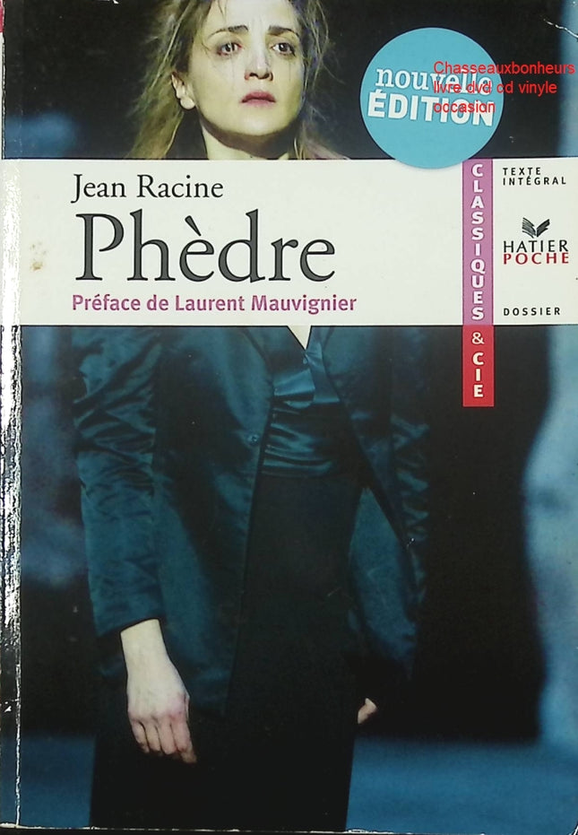Phèdre livre classique Jean Racine tragédie théâtre classique français passions et destin - Livre