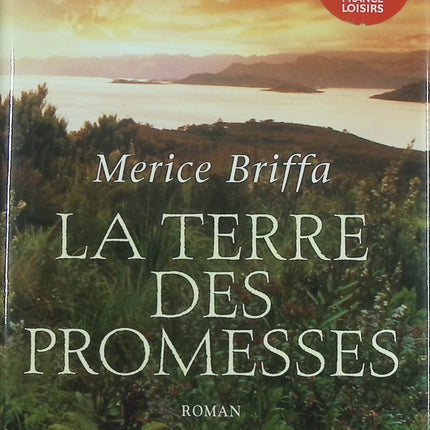 La terre des promesses - Merice Briffa - livre