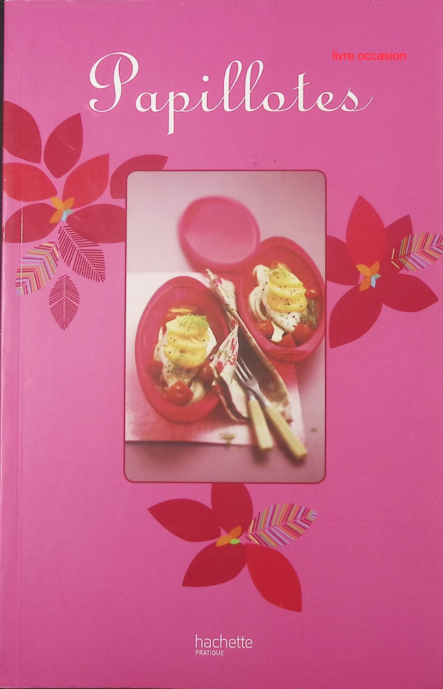 Papillotes - Thomas Feller - Cuisine recette - livre