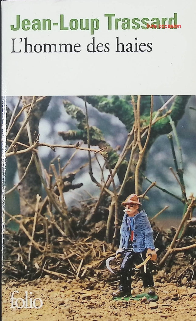 L’homme des haies — Jean‑Loup Trassard — littérature contemporaine française, vie rurale et nature - livre