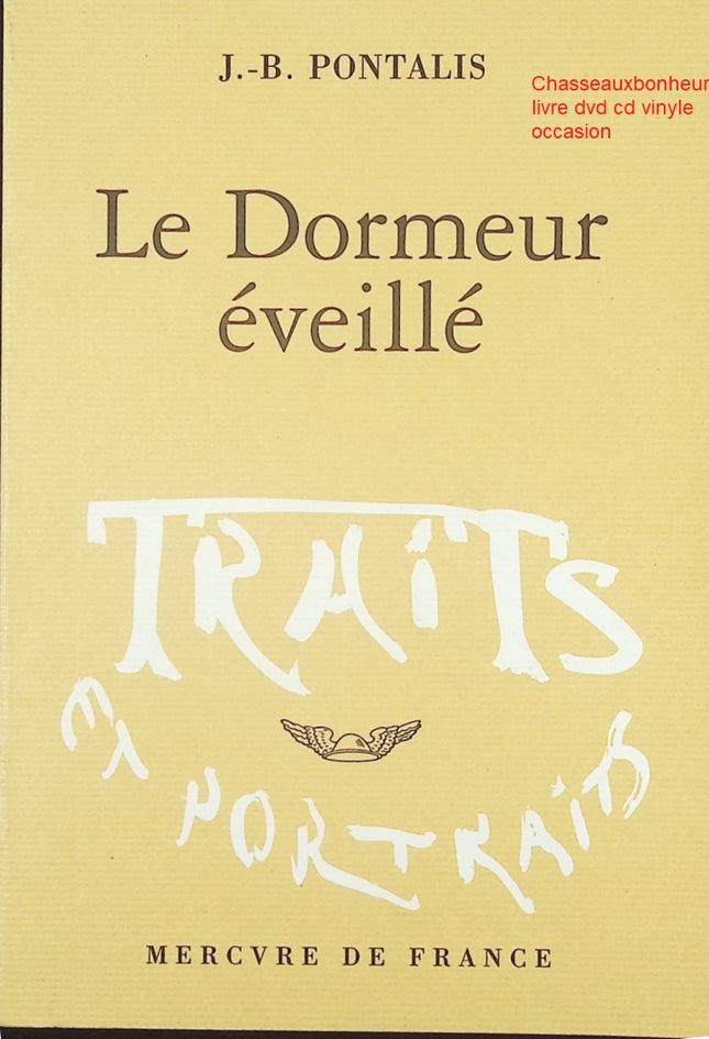 Le Dormeur éveillé J.-B. Pontalis – essai psychologie et exploration de l’inconscient - Livre