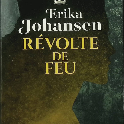 La Trilogie du Tearling Tome 2 : Révolte de feu – Erika Johansen – fantasy dystopie reine magie occasion - Livre