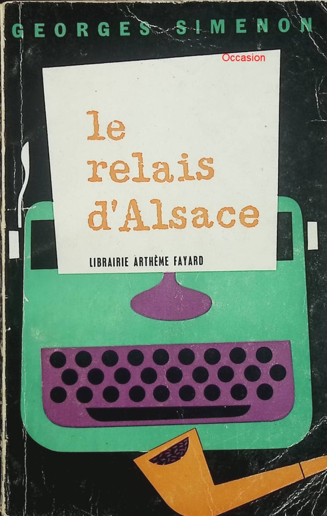 Le relais d’Alsace – Georges Simenon | Roman policier, enquête du commissaire Maigret - Livre