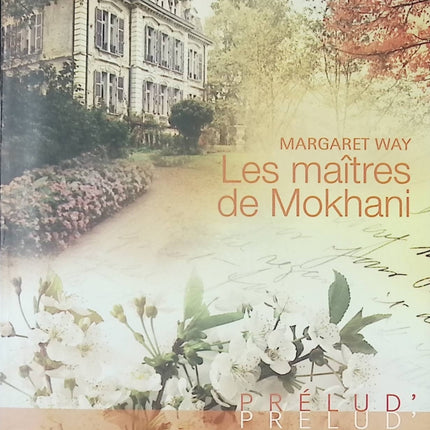 Les maîtres de Mokhani – roman contemporain et romance exotique – Margaret Way - Livre