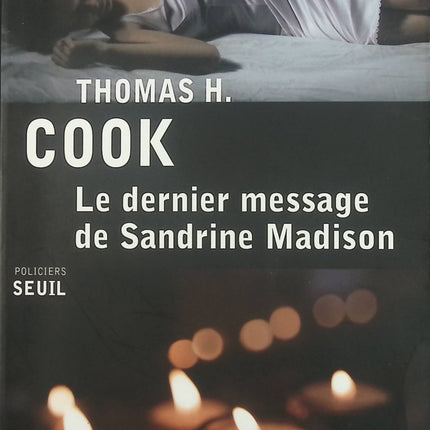 Le dernier message de Sandrine Madison - Thomas H. Cook - livre