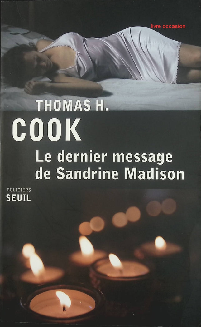 Le dernier message de Sandrine Madison - Thomas H. Cook - livre