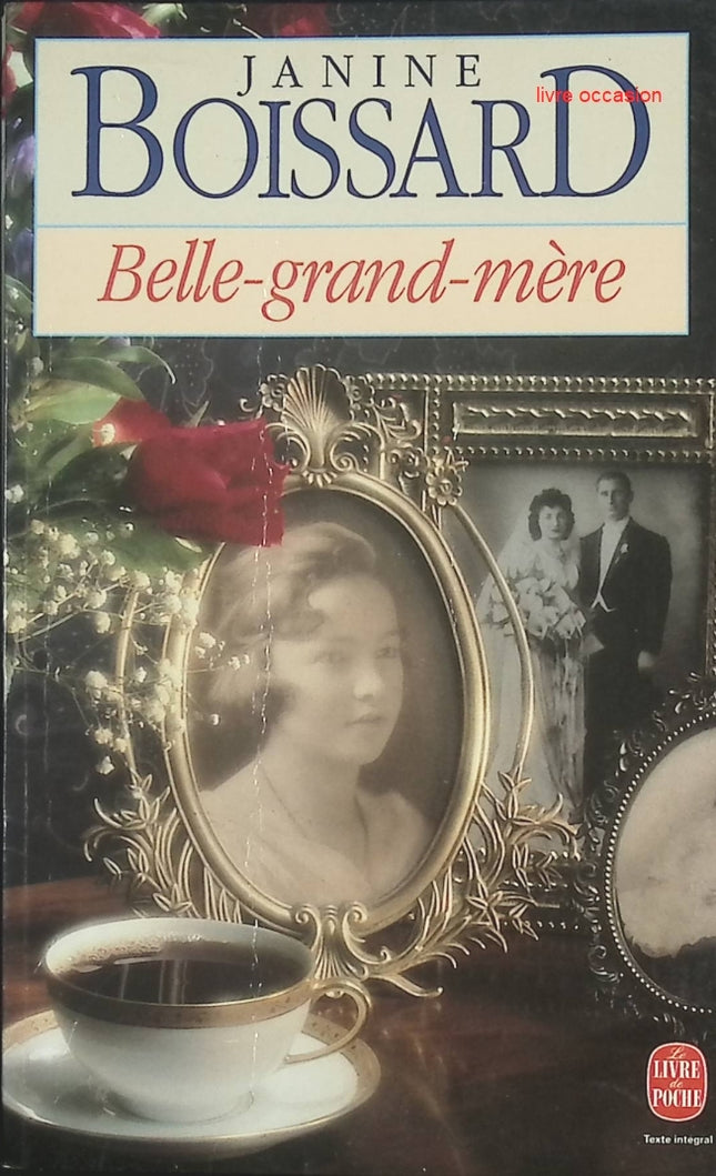 Belle-grand-mère – Janine Boissard – roman familial et tendresse intergénérationnelle - livre