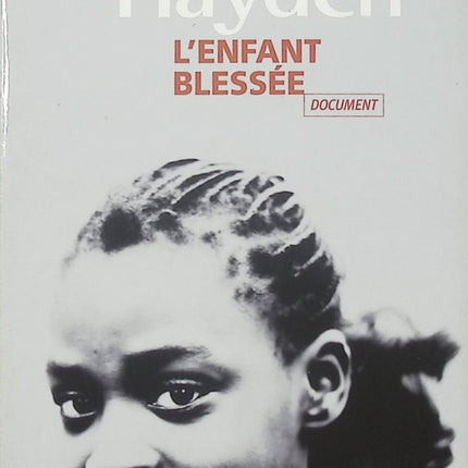 L’enfant blessée – Torey L. Hayden – roman témoignage enfance psychologique occasion - Livre