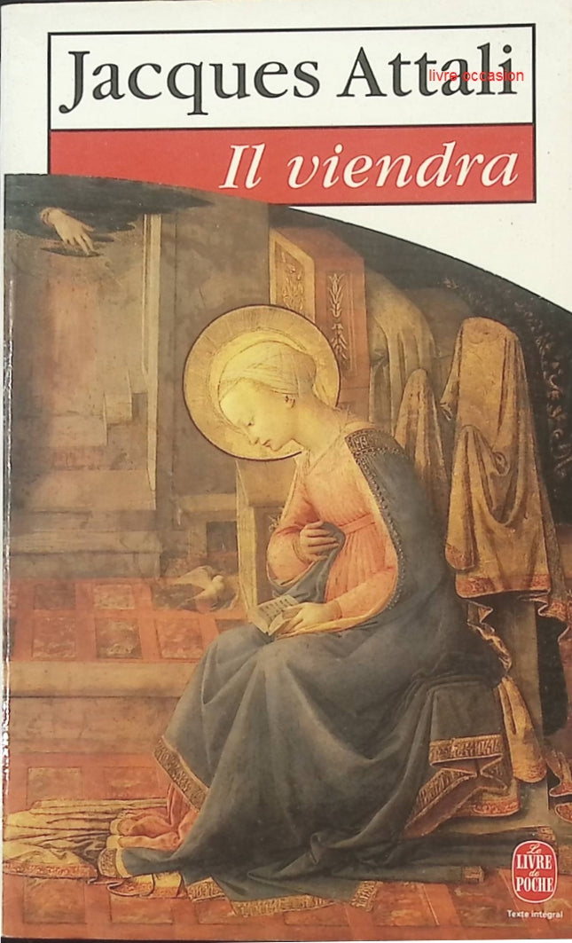 Il viendra – Jacques Attali | Roman anticipation politique et société - livre