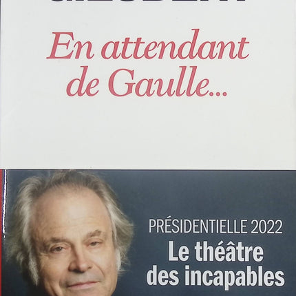 En attendant de Gaulle - Franz-Olivier Giesbert - livre
