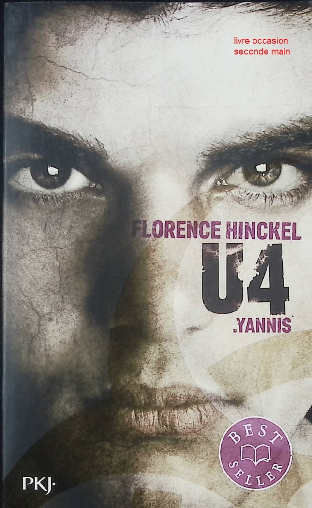 U4 : Yannis Florence Hinckel roman jeunesse dystopie aventure et survie - Livre