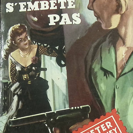 On ne s’embête pas – Peter Cheyney | Roman policier noir britannique - livre