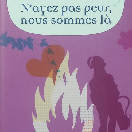 N’ayez pas peur, nous sommes là – Janine Boissard – roman contemporain pompier amour occasion - Livre