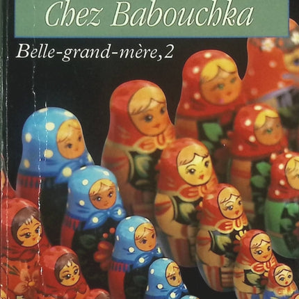 Chez Babouchka – Janine Boissard – roman familial et tendresse intergénérationnelle - livre