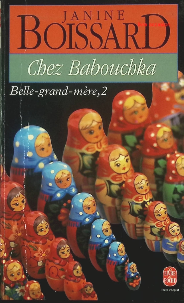 Chez Babouchka – Janine Boissard – roman familial et tendresse intergénérationnelle - livre