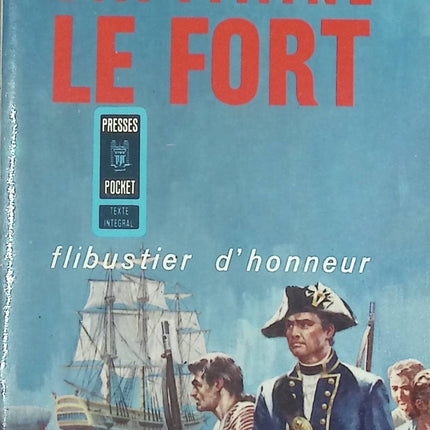 Capitaine Le Fort – Flibustier d’honneur – Robert Gaillard – Roman d’aventure historique Caraïbes – Livre occasion - livre