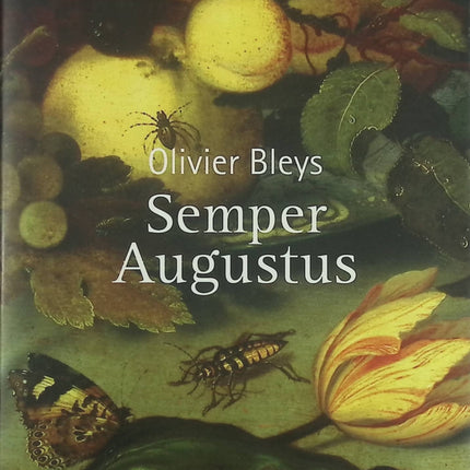 Semper Augustus - Olivier Bleys - livre