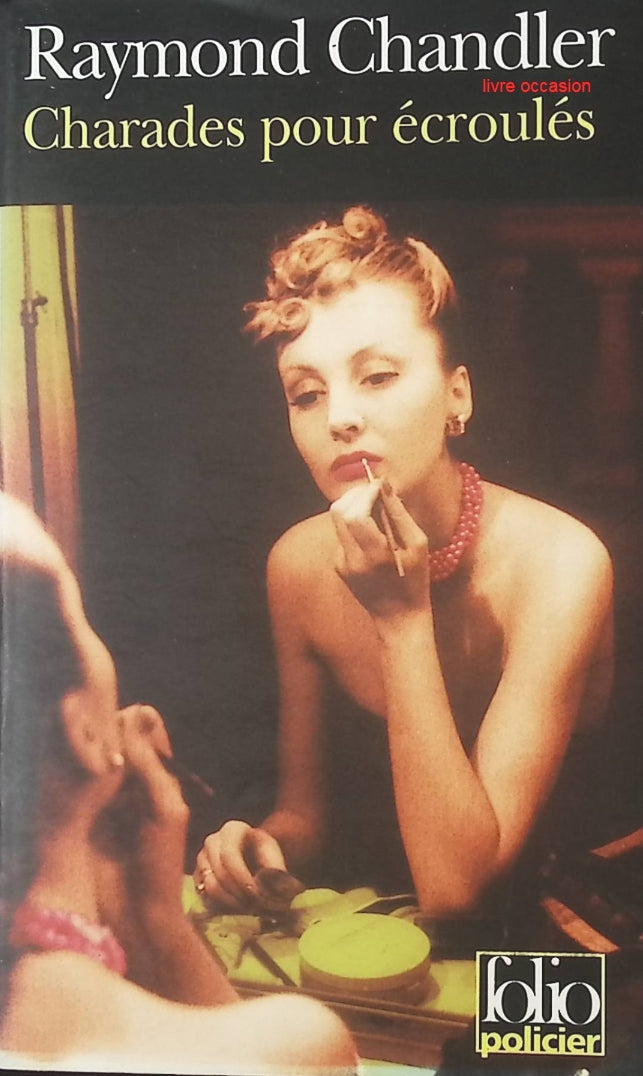Charades pour écroulés - Raymond Chandler - livre
