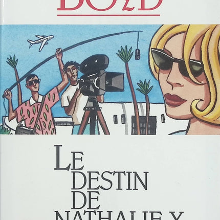 Le Destin de Nathalie X – William Boyd – recueil de nouvelles contemporaines, portraits de femmes et destins croisés - Livre