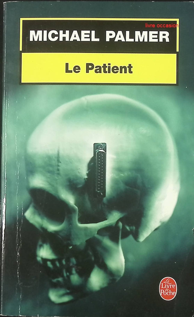 Le Patient - Michael Palmer - livre
