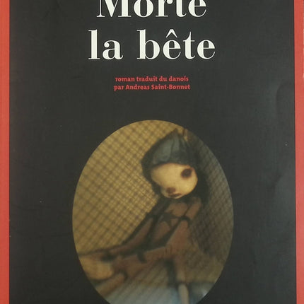 Morte la bête - Lotte Hammer Søren Hammer - livre