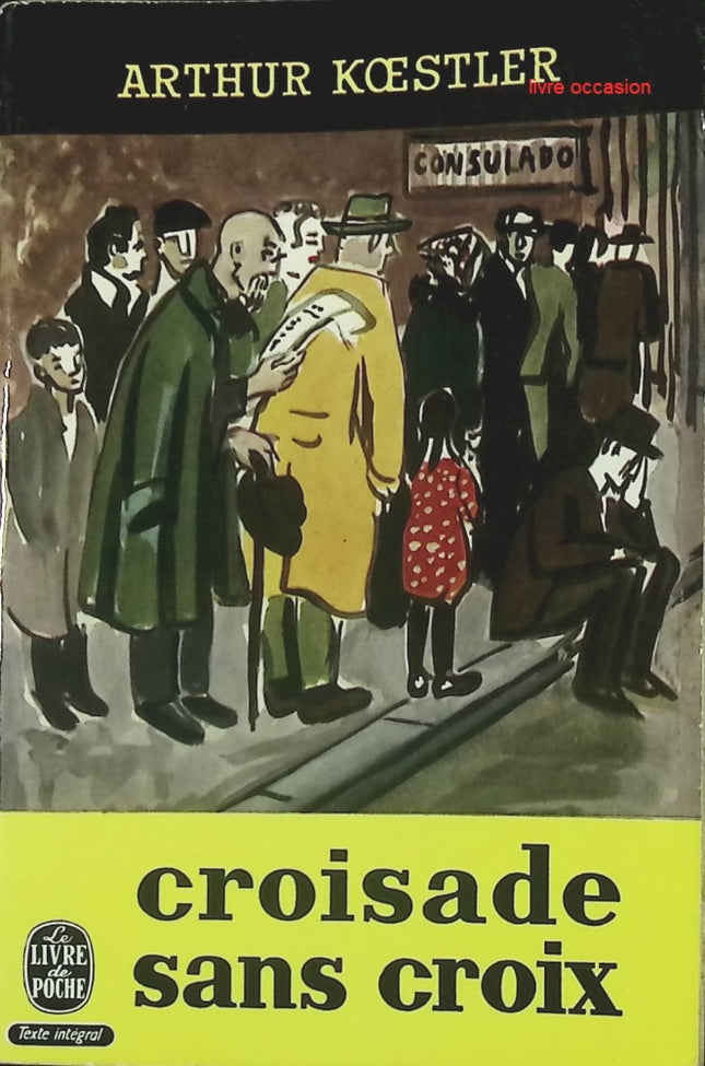 Croisade sans croix - Arthur Koestler - livre