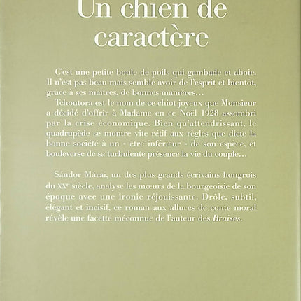 Roman contemporain drame psychologique – Un chien de caractère Sándor Márai - Livre